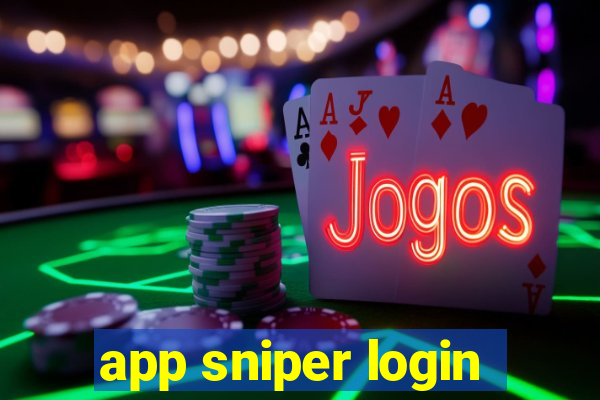 app sniper login